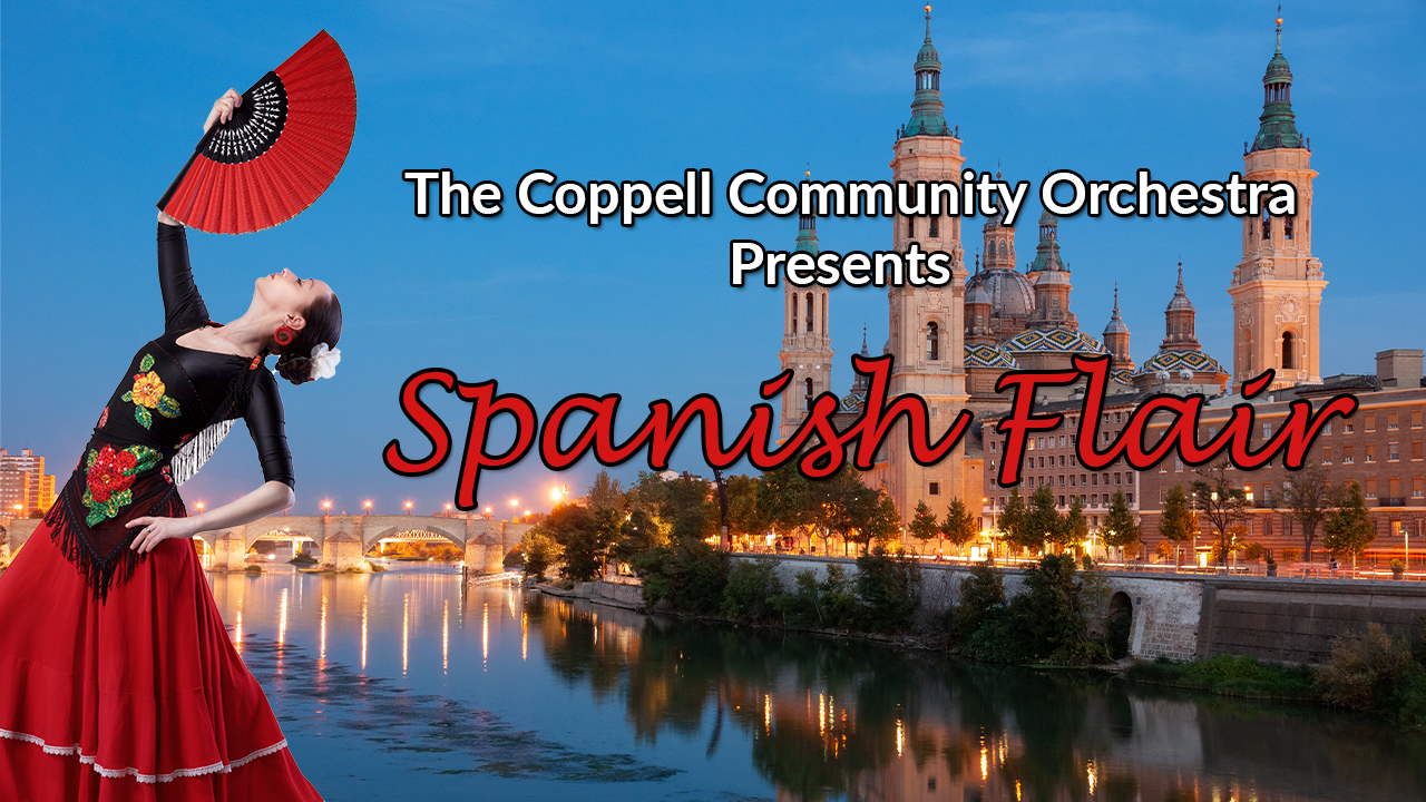 The Coppell Community Orchestra Presents Spanish Flair
