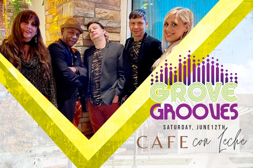 Grove Grooves: Cafe con Leche