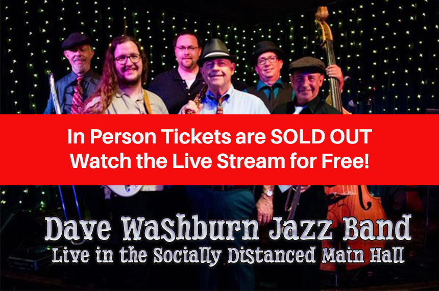 Dave Washburn Jazz Band: Live in the Socially Distanced Main Hall