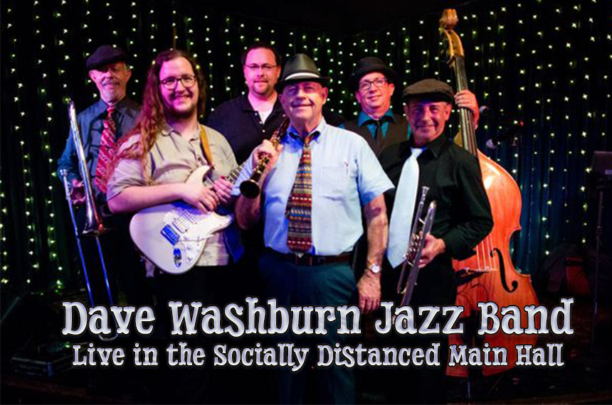 Dave Washburn Jazz Band: Live in the Socially Distanced Main Hall