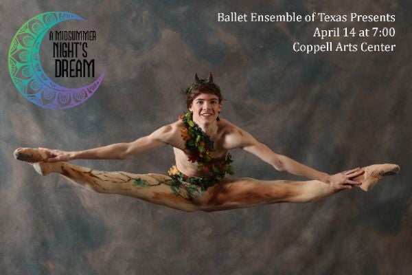 More Info for The Ballet Ensemble of Texas Presents: A Midsummer Night's Dream