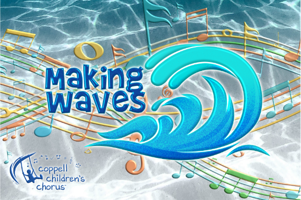 More Info for Performance Image The Coppell Children's Chorus Presents: Making Waves