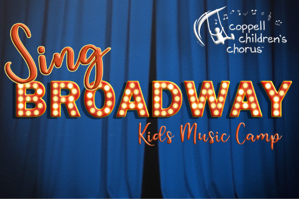 More Info for The Coppell Community Chorale Presents: Sing Broadway Kids Music Camp