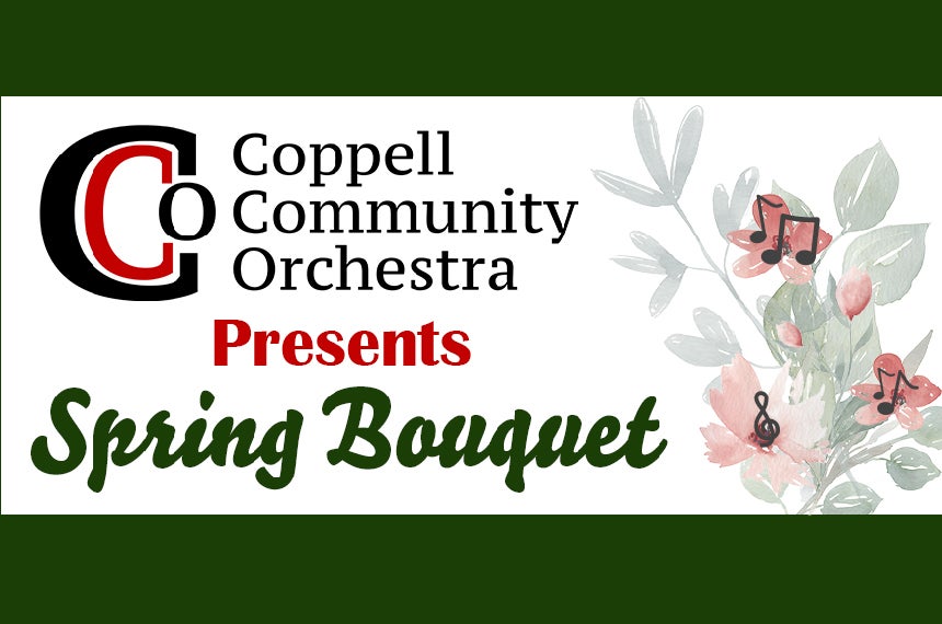 Coppell Community Orchestra Presents: Spring Bouquet