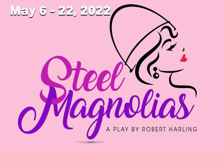 Theatre Coppell Presents: Steel Magnolias 