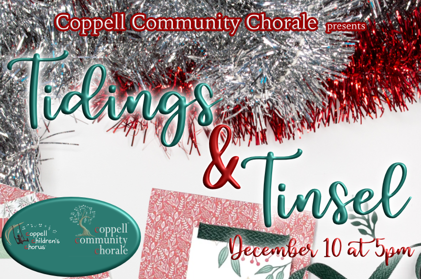 The Coppell Community Chorale Presents: Tidings and Tinsel 