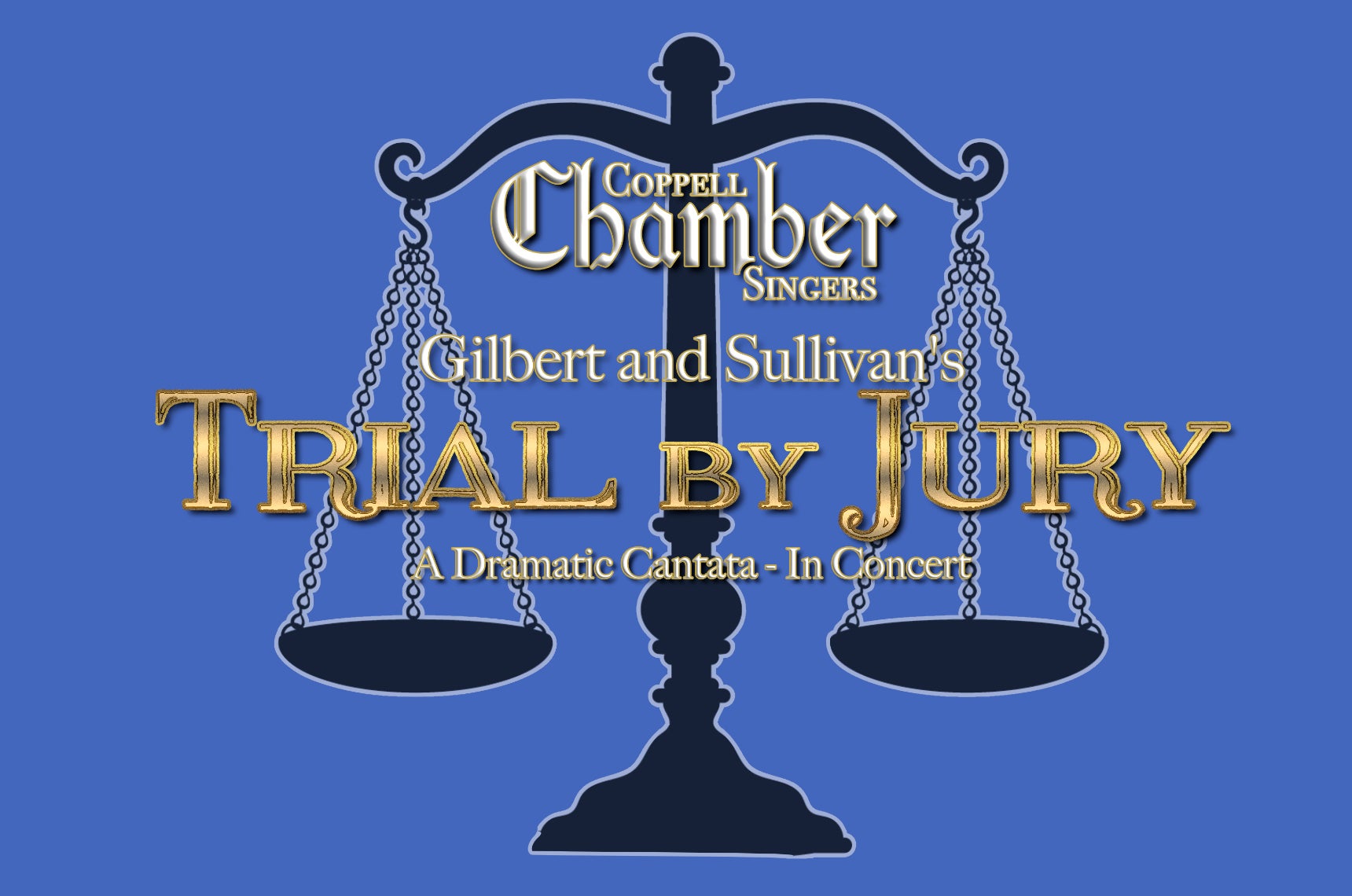 Coppell Chamber Singers Present Gilbert & Sullivan's Trial By Jury