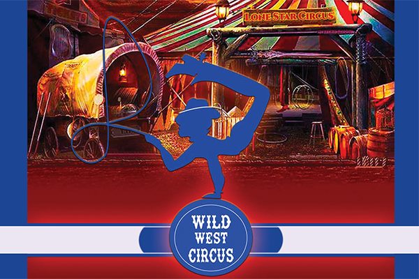 More Info for Lone Star Circus Presents: Wild West Circus