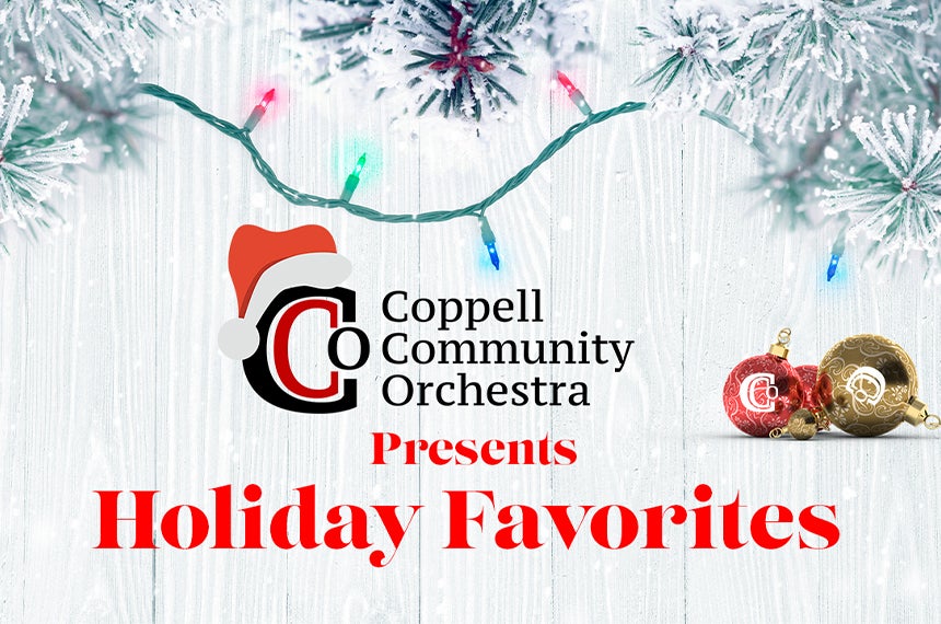 The Coppell Community Orchestra Presents: Holiday Favorites 